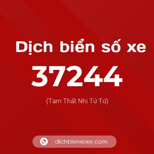 Ý nghĩa biển số xe 37244 là gì?