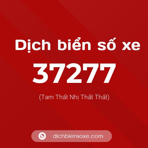 Ý nghĩa biển số xe 37277 là gì?