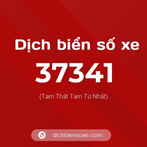 Ý nghĩa biển số xe 37341 là gì?