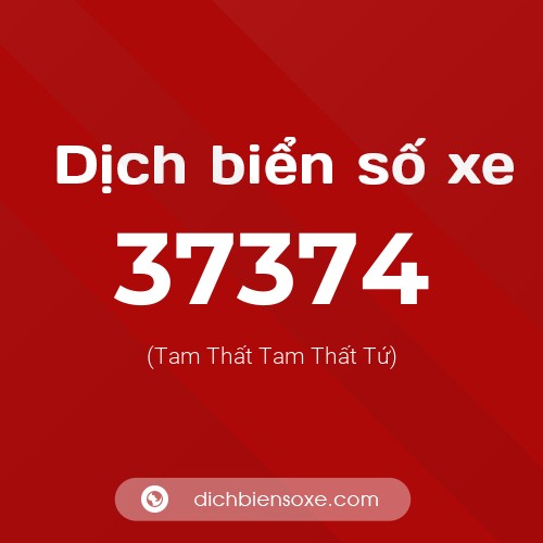 Ý nghĩa biển số xe 37374 là gì?