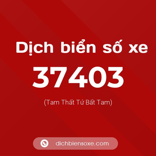 Ý nghĩa biển số xe 37403 là gì?