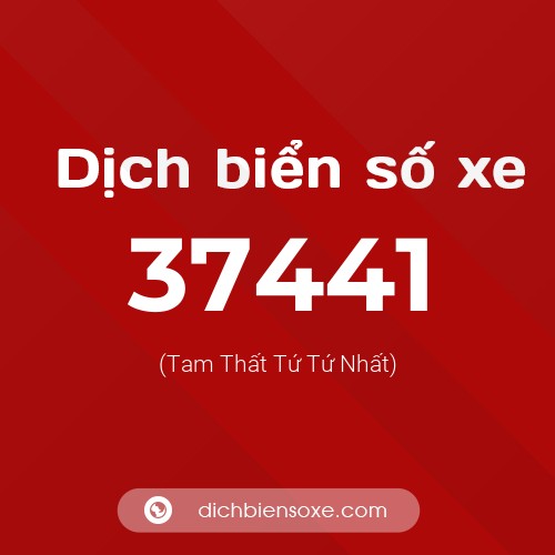 Ý nghĩa biển số xe 37441 là gì?
