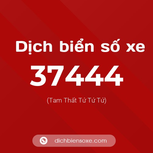Ý nghĩa biển số xe 37444 là gì?