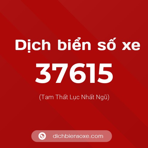 Ý nghĩa biển số xe 37615 là gì?