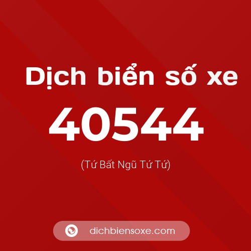 Ý nghĩa biển số xe 40544 là gì?