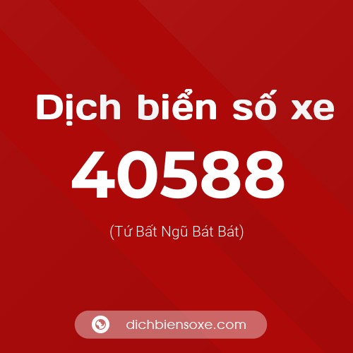Ý nghĩa biển số xe 40588 là gì?