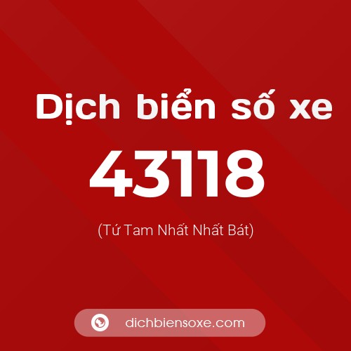 Ý nghĩa biển số xe 43118 là gì?