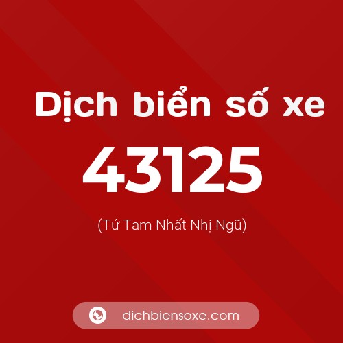 Ý nghĩa biển số xe 43125 là gì?