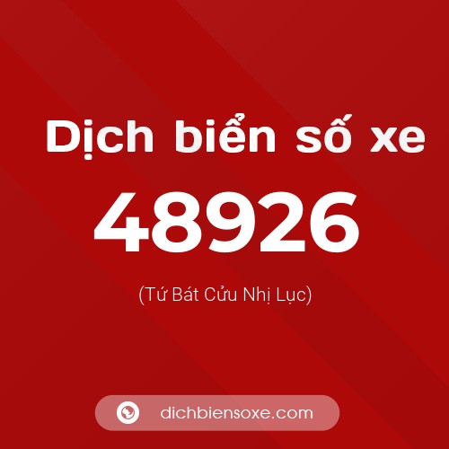 Ý nghĩa biển số xe 48926 là gì?