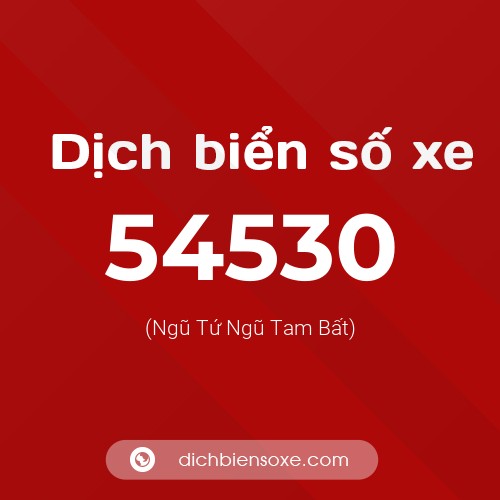 Ý nghĩa biển số xe 54530 là gì?