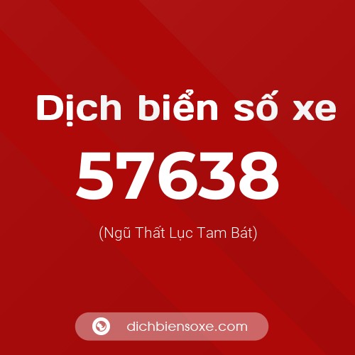 Ý nghĩa biển số xe 57638 là gì?