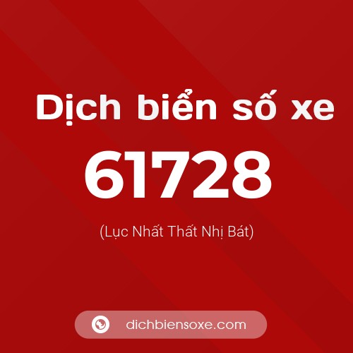 Ý nghĩa biển số xe 61728 là gì?