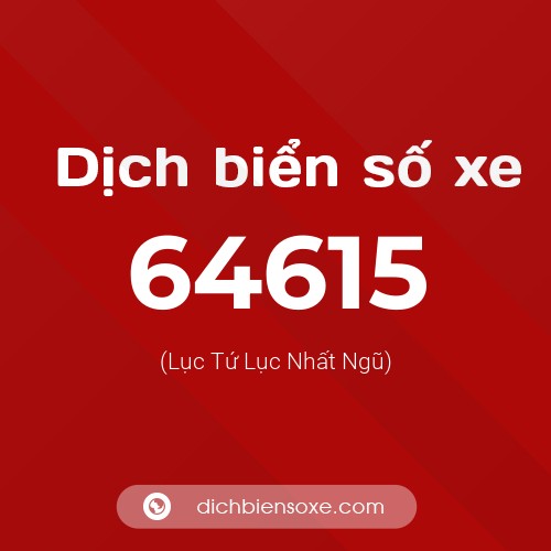 Ý nghĩa biển số xe 64615 là gì?