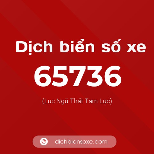 Ý nghĩa biển số xe 65736 là gì?