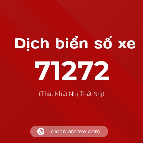 Ý nghĩa biển số xe 71272 là gì?