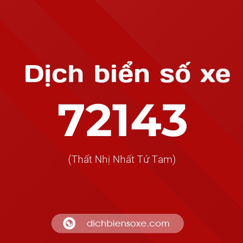 Ý nghĩa biển số xe 72143 là gì?