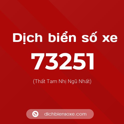 Ý nghĩa biển số xe 73251 là gì?
