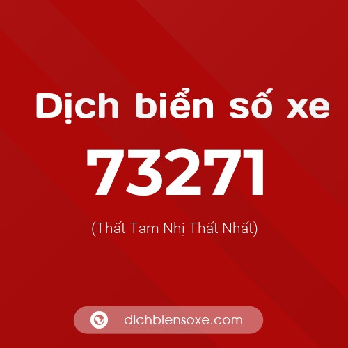 Ý nghĩa biển số xe 73271 là gì?