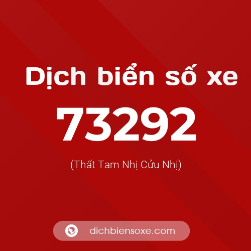 Ý nghĩa biển số xe 73292 là gì?