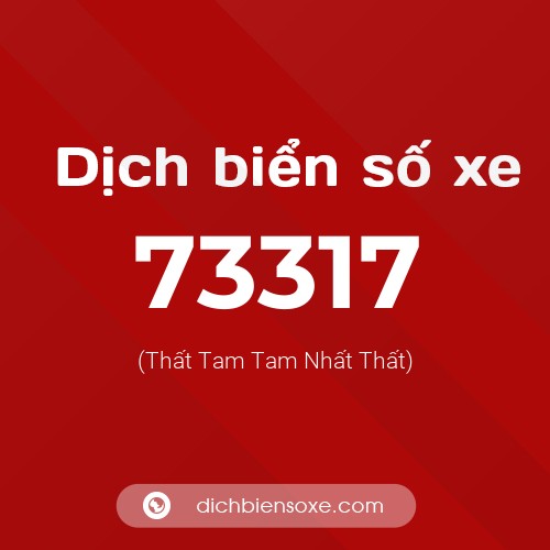 Ý nghĩa biển số xe 73317 là gì?