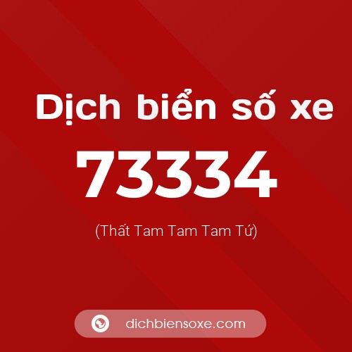 Ý nghĩa biển số xe 73334 là gì?