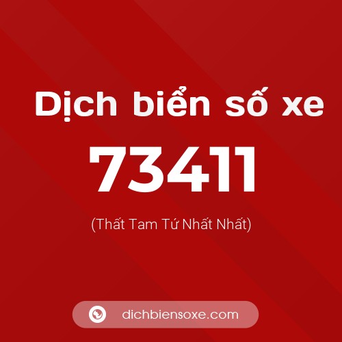 Ý nghĩa biển số xe 73411 là gì?