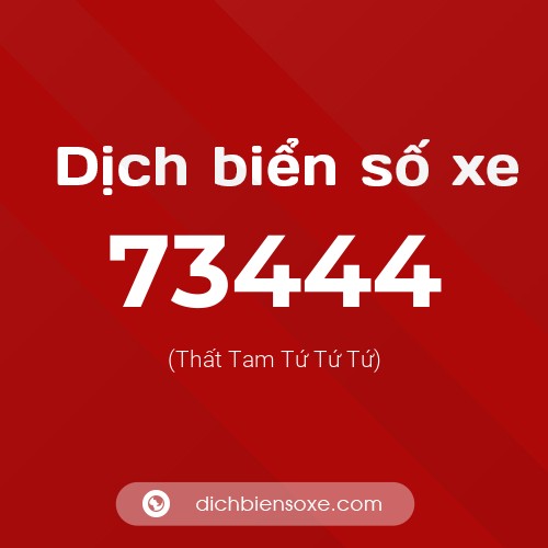 Ý nghĩa biển số xe 73444 là gì?