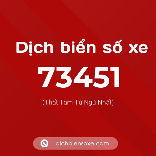 Ý nghĩa biển số xe 73451 là gì?