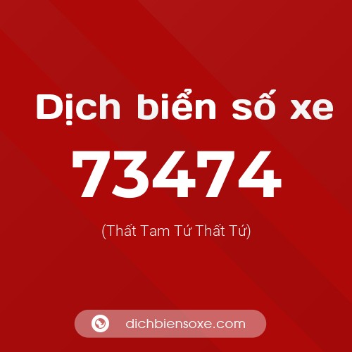 Ý nghĩa biển số xe 73474 là gì?