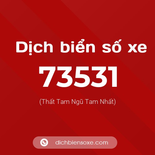 Ý nghĩa biển số xe 73531 là gì?