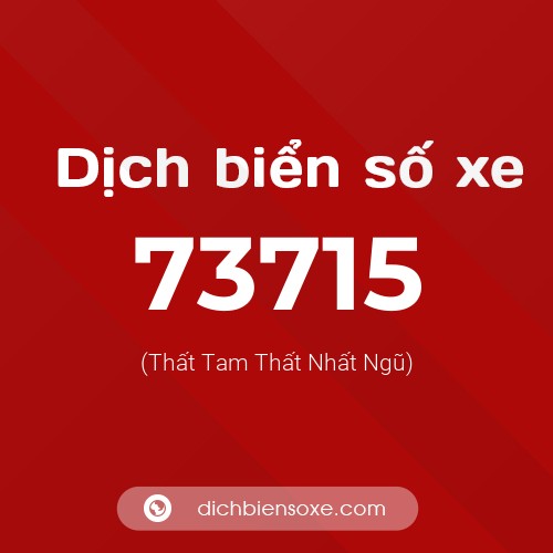Ý nghĩa biển số xe 73715 là gì?
