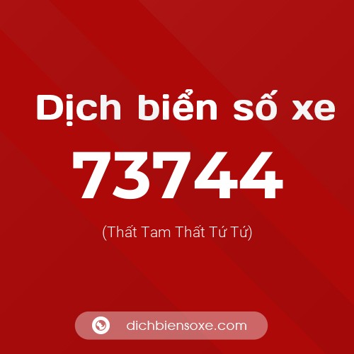 Ý nghĩa biển số xe 73744 là gì?