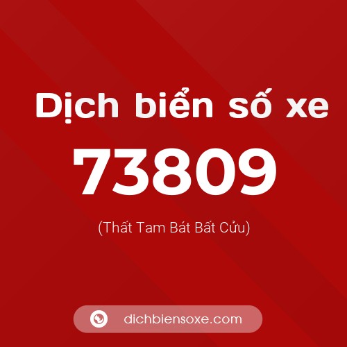 Ý nghĩa biển số xe 73809 là gì?