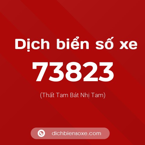 Ý nghĩa biển số xe 73823 là gì?