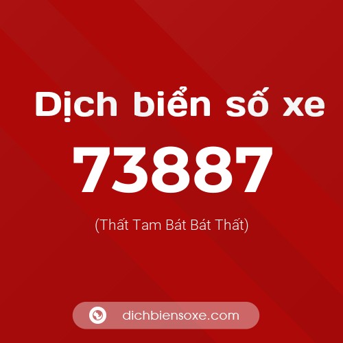 Ý nghĩa biển số xe 73887 là gì?