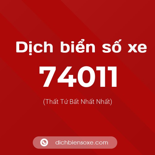 Ý nghĩa biển số xe 74011 là gì?