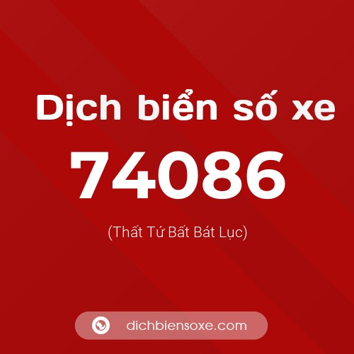 Ý nghĩa biển số xe 74086 là gì?