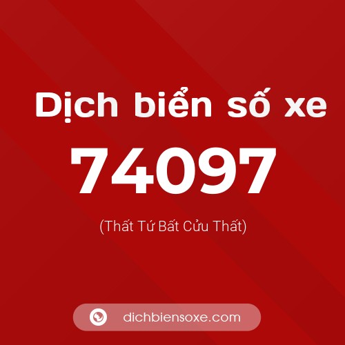 Ý nghĩa biển số xe 74097 là gì?