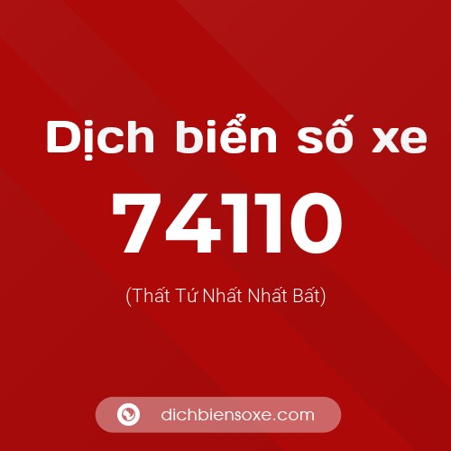 Ý nghĩa biển số xe 74110 là gì?