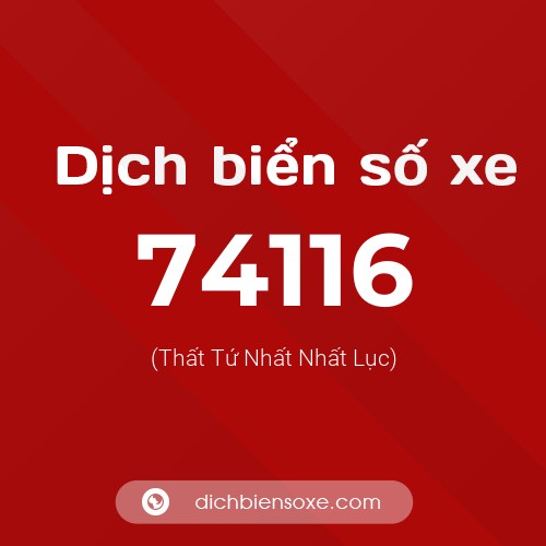 Ý nghĩa biển số xe 74116 là gì?