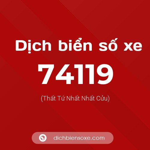 Ý nghĩa biển số xe 74119 là gì?