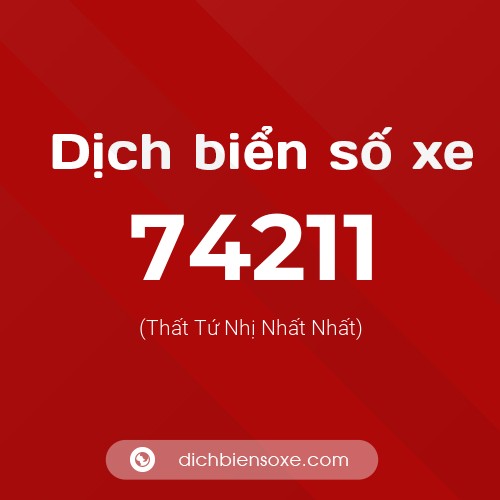 Ý nghĩa biển số xe 74211 là gì?