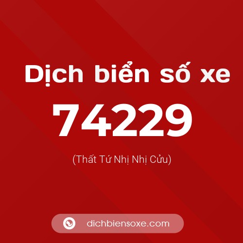 Ý nghĩa biển số xe 74229 là gì?