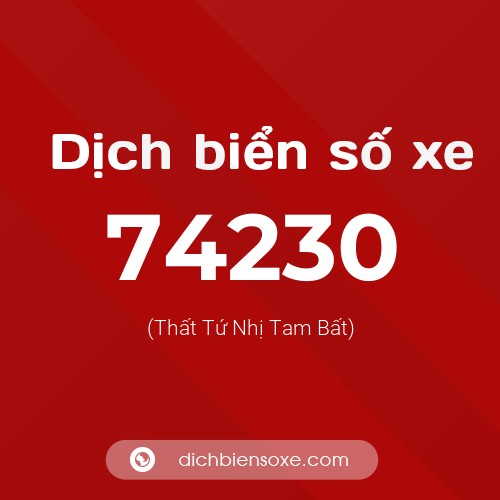 Ý nghĩa biển số xe 74230 là gì?