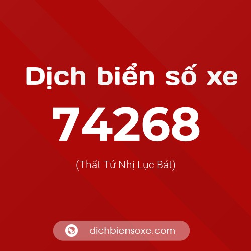 Ý nghĩa biển số xe 74268 là gì?