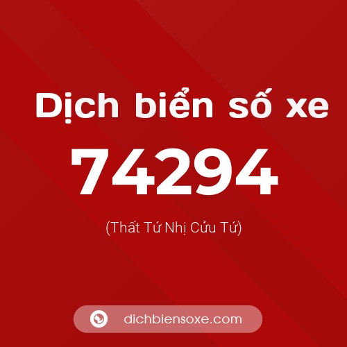 Ý nghĩa biển số xe 74294 là gì?