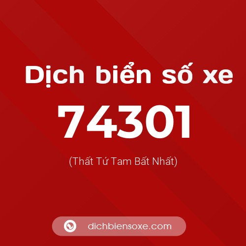 Ý nghĩa biển số xe 74301 là gì?