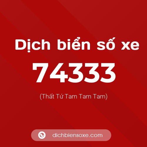 Ý nghĩa biển số xe 74333 là gì?