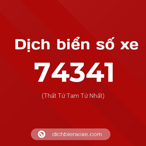Ý nghĩa biển số xe 74341 là gì?