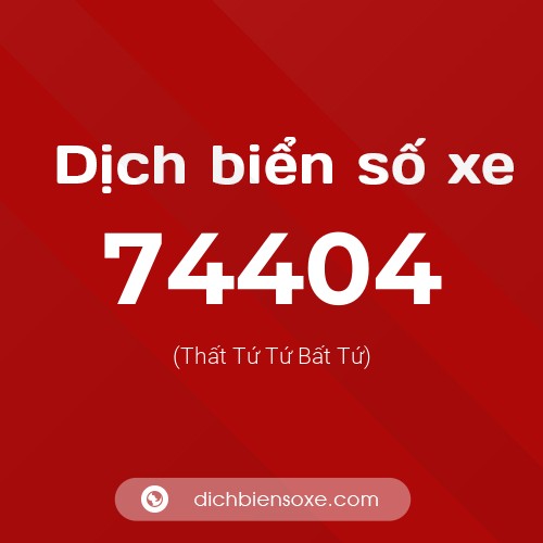Ý nghĩa biển số xe 74404 là gì?